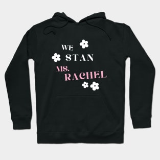 MS. RACHEL STAN II Hoodie